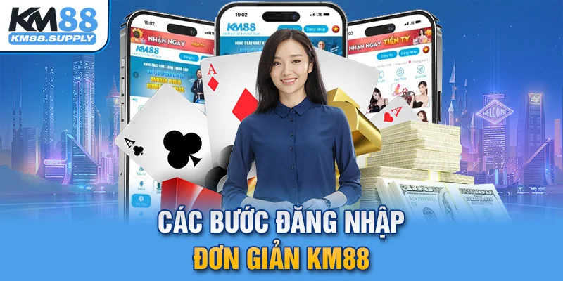 4 bước đơn giản để đăng nhập KM88