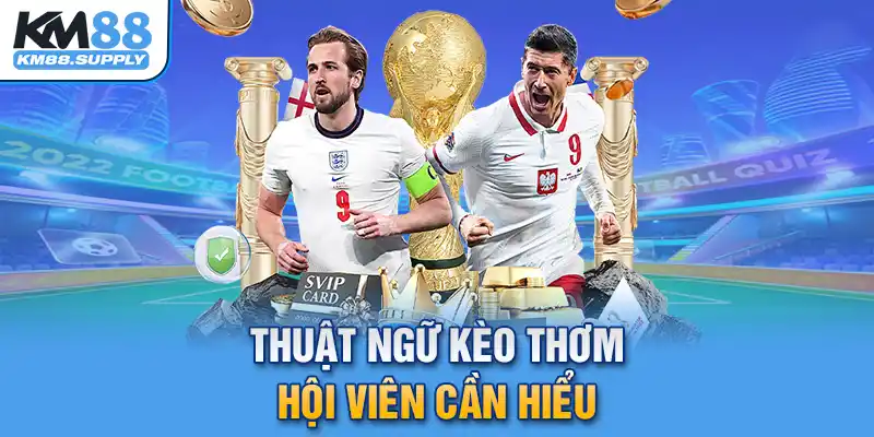 Kèo thơm được hiểu là gì trong “thể thao mạo hiểm”