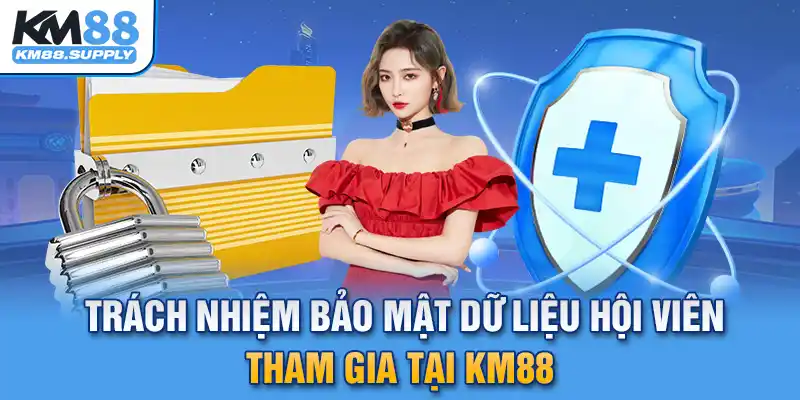 KM88 luôn nâng cấp hệ thống để bảo mật dữ liệu hội viên