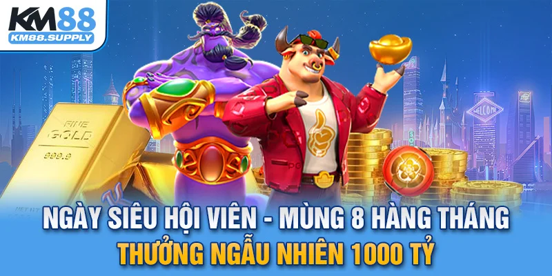 Ngày siêu hội viên mùng 8 hằng tháng