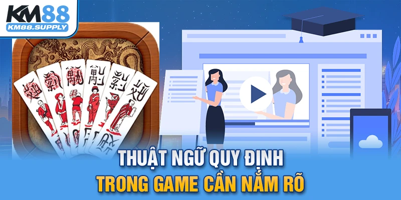 Thuật ngữ quy định trong game cược người chơi cần nắm rõ