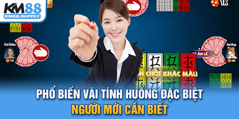 Phổ biến vài tính huống đặc biệt người mới cần biết